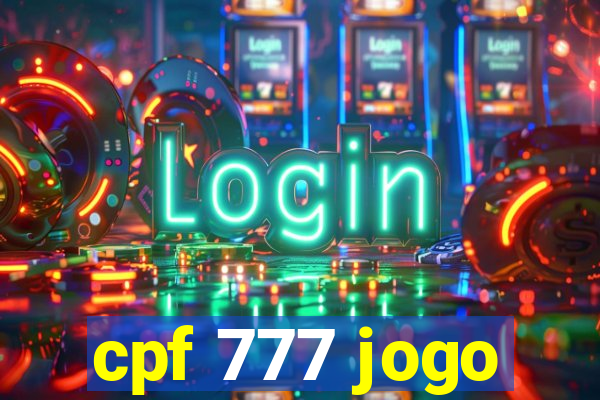 cpf 777 jogo